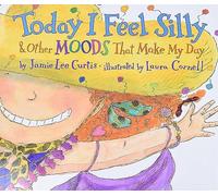 Today I Feel Silly, and Other Moods That Make My Day
