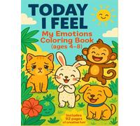 Today I Feel-Vol.1: A Big Emotions Tracing and Coloring Book for kids Ages 4-8 - 92 fun Activities to Explore Feelings Through Play