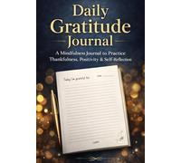 Today I’m Grateful For A Beautiful Daily Gratitude & Mindfulness Journal for a Happier Life
