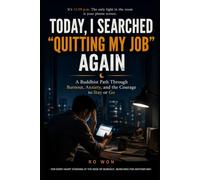 Today, I Searched "Quitting My Job" Again: A Buddhist Path Through Burnout, Anxiety, and the Courage to Stay or Go