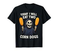 Today I Will Eat Two Corn Dogs Funny Meme Saying Joke Camiseta