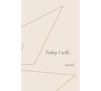 "Today I will..." Journal