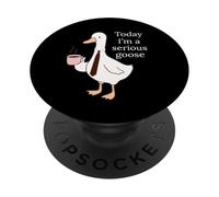 Today I'm A Serious Goose Funny Goose Lovers Men Women PopSockets PopGrip Adhesivo