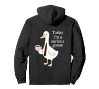 Today I'm A Serious Goose Funny Goose Lovers Men Women Sudadera con Capucha