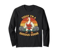 Today I'm A Serious Goose Levantamiento Pesas Gimnasio Fitness Manga Larga