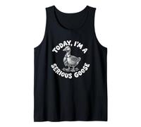 Today I'm A Serious Goose - Novedad sarcástica Divertida Camiseta sin Mangas