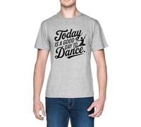 Today Is A Good Day To Dance Grey Men's T-Shirt tee