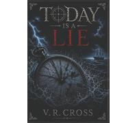 Today is a lie