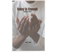 Today is Enough