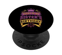 Today Is My Sister's Birthday Purple Crown Festive PopSockets PopGrip Adhesivo