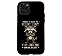 Today Is Slap An Idiot Day I'm Going To Be Busy Carcasa para iPhone 11 Pro