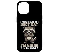 Today Is Slap An Idiot Day I'm Going To Be Busy Carcasa para iPhone 14