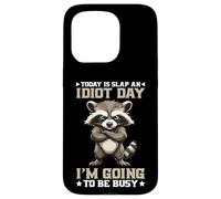 Today Is Slap An Idiot Day I'm Going To Be Busy Carcasa para iPhone 15 Pro