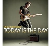 Today Is The Day by Lincoln Brewster (2008-09-23)