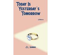 Today Is Yesterday's Tomorrow