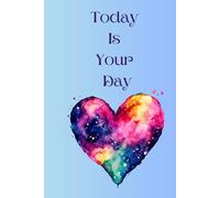 Today Is Your Day (Inspirations for Women)