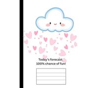 Today’s forecast: 100% chance of fun! - School Hardcover Notebook with a Funny Quote I Wide Lined Notepad 6 x 9 inch I Notebook Journal for kids