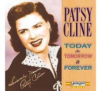 Today Tomorrow & Forever by Patsy Cline