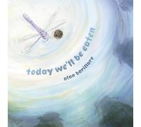 Today We'll Be Eaten