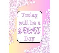 Today will be a GREAT Day