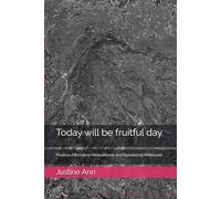 Today will be fruitful day: Positive Affirmation Motivotional and Ispirational Notebook