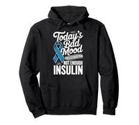 Todays Bad Mood Is Brought To You by Not Enough Insulin Sudadera con Capucha