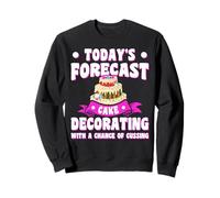 Today'S Forecast Cake Decorating with A Chance of Cussing Sudadera