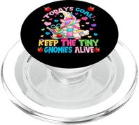 Todays Goal Keep The Tiny Gnomies Alive For Unicorn Teacher PopSockets PopGrip para MagSafe