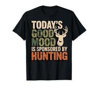 Today'S Good Mood Is Sponsored by Hunting Ciervo Macho Camiseta