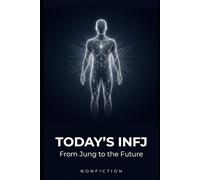 Today's INFJ: From Jung to the Future
