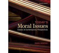 Today's Moral Issues: Classic and Contemporary Perspectives