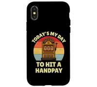 Today's My Day To Hit A Handpay Slot Machine Gambling Lover Carcasa para iPhone X/XS