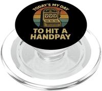 Today'S My Day To Hit A Handpay Slot Machine Gambling Lover PopSockets PopGrip para MagSafe