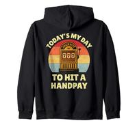 Today's My Day To Hit A Handpay Slot Machine Gambling Lover Sudadera con Capucha