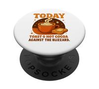 Today'S Plan: Toast & Hot Cocoa Against The Blizzard Gifts PopSockets PopGrip Adhesivo
