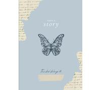 Today's Story: Lined Journal for Women & Men, A4 Paperback 200 Pages, Vintage Butterfly Notebook for Writing, Note Taking & Daily Journaling, Elegant Botanical Design Gift for Her, 7" × 10"