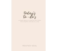 Today's To-Do's: A Simple Space to Organize Life’s Chaos and Complete One Task at a Time