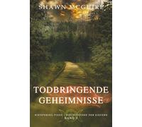 Todbringende Geheimnisse: Whispering Pines - Das Flüstern der Kiefern Band 5