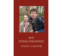 Todd Carter: My Philosophy