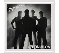 Todd Hobin - Turn It on