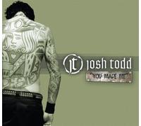 Todd, Josh - You Made Me (US Import)