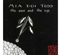 Todd, Mia Doi - Ewe & the Eye