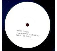 Todd Terry / Rock To The Beat / So Long