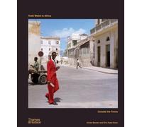 Todd Webb in Africa: Outside The Frame