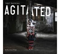 Toddla T - Watch Me Dance: Agitated By Ross Orton & Pipes [Vinilo]