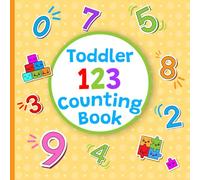 Toddler 123 Counting Book: Learn to Count and Color from 1 to 25: Fun Learning Through Play
