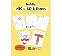 Toddler ABCs, 123s & Shapes: A 200-Page Activity Book for Little Learners