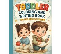 Toddler Coloring and Writing Book! 100 fun and simple illustrations for coloring and Learn: 100 easy-to-color designs, this book is perfect for ... write, read, and explore the world of colors.