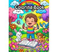 Toddler Coloring Book: 40 Bold and Simple Coloring Pages for Toddlers Ages 1-4 (Little Color Explorers)