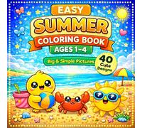 Toddler Coloring Book Ages 1-4 Summer Coloring Book | Big & Simple Designs | Easy Coloring Book for Kids | 40 Cute Pictures: Easy Coloring Book for ... (Easy Seasonal Coloring Books for Toddlers)